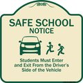 Signmission Designer Series-Safe School Students Must Enter And Exit From Driver Si, 18" L, 18" H, TG-1818-9755 A-DES-TG-1818-9755